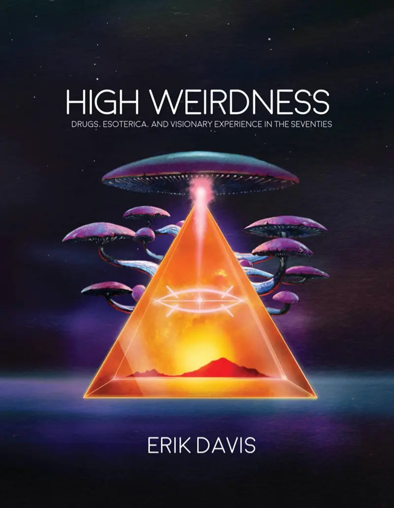 High Weirdness by Erik Davis